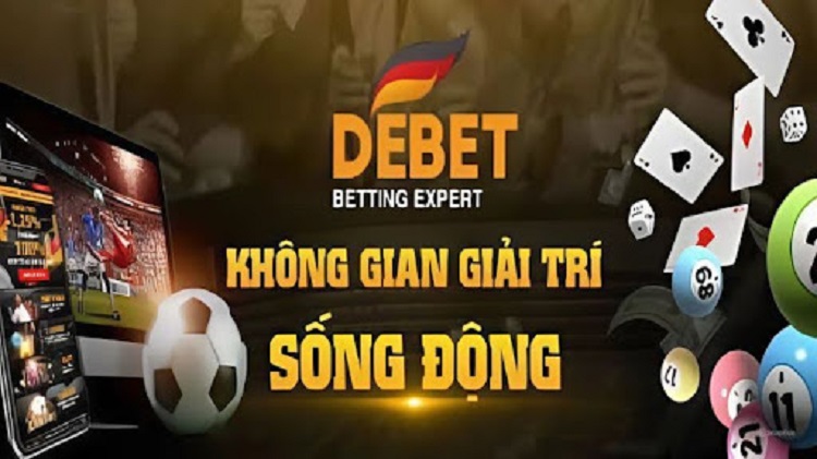 Đăng ký DEBET - Những điều cần biết trước khi tham gia